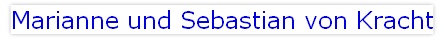 Marianne und Sebastian von Kracht